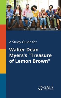 bokomslag Study Guide for Walter Dean Myers's "Treasure of Lemon Brown"