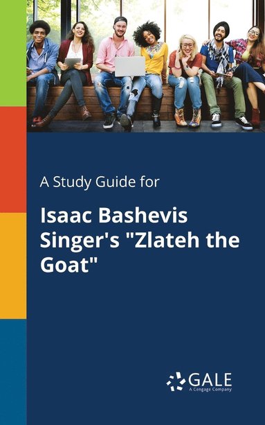 bokomslag A Study Guide for Isaac Bashevis Singer's &quot;Zlateh the Goat&quot;