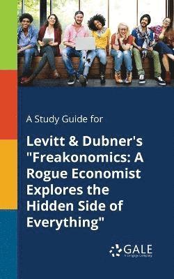 bokomslag Study Guide for Levitt & Dubner's "Freakonomics