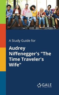 bokomslag Study Guide for Audrey Niffenegger's "The Time Traveler's Wife"