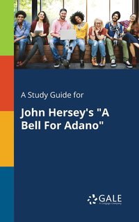 bokomslag A Study Guide for John Hersey's &quot;A Bell For Adano&quot;