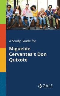 bokomslag A Study Guide for Miguelde Cervantes's Don Quixote