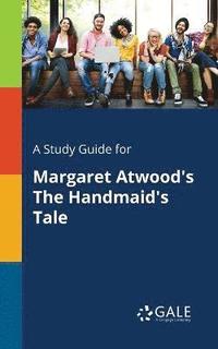 bokomslag A Study Guide for Margaret Atwood's The Handmaid's Tale