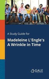 bokomslag A Study Guide for Madeleine L'Engle's A Wrinkle in Time