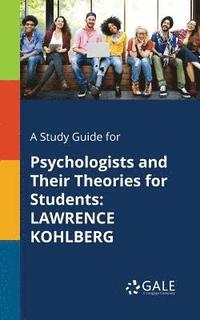 bokomslag A Study Guide for Psychologists and Their Theories for Students