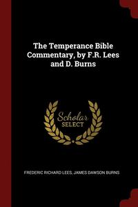 bokomslag The Temperance Bible Commentary, by F.R. Lees and D. Burns