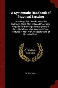 bokomslag A Systematic Handbook of Practical Brewing