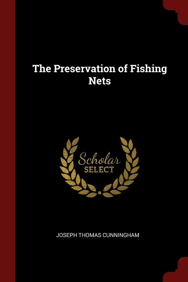 The Preservation of Fishing Nets 1