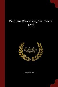 bokomslag Pcheur D'islande, Par Pierre Loti