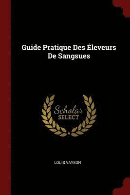 bokomslag Guide Pratique Des leveurs De Sangsues