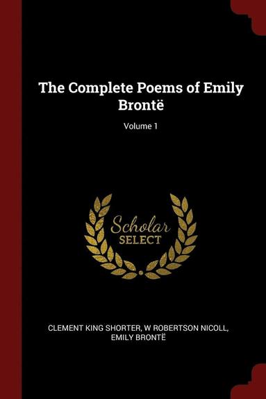 bokomslag The Complete Poems of Emily Bront; Volume 1
