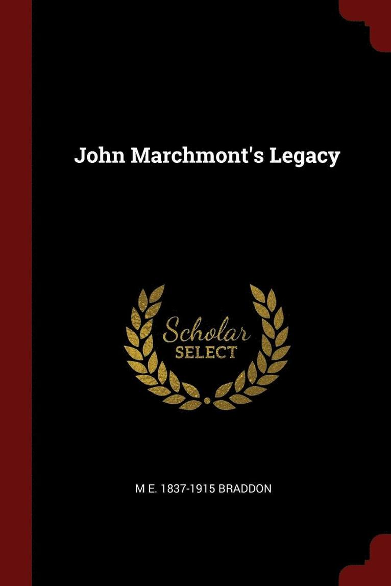 John Marchmont's Legacy 1