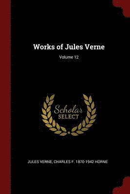 Works of Jules Verne; Volume 12 1