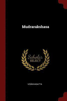 Vi&347;&257;khadatta - Mudrarakshasa, Häftad