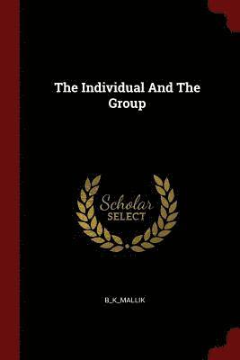 The Individual And The Group 1