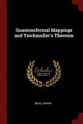 Quasiconformal Mappings and Teichmuller's Theorem 1