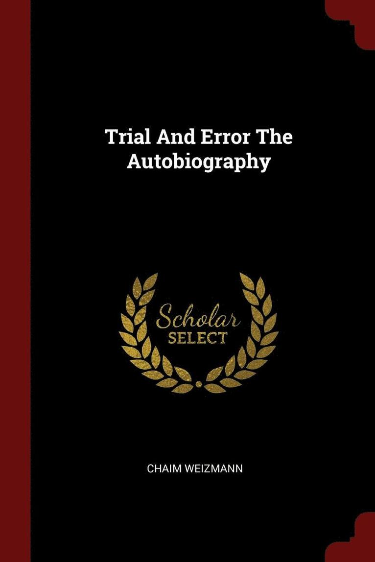 Trial And Error The Autobiography 1