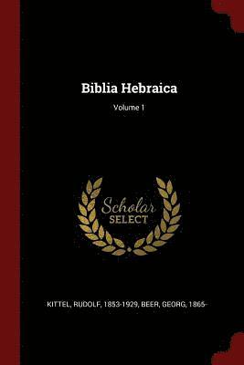 bokomslag Biblia Hebraica; Volume 1