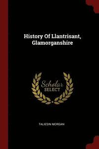 bokomslag History Of Llantrisant, Glamorganshire