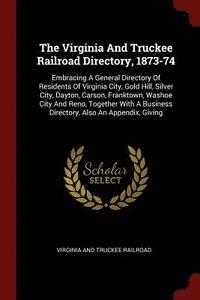 bokomslag The Virginia And Truckee Railroad Directory, 1873-74