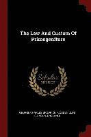bokomslag The Law And Custom Of Primogeniture