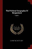 The Political Geography Of Burgenland; Volume 1 1