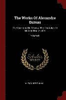 bokomslag The Works Of Alexandre Dumas