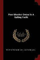 Four Months' Cruise In A Sailing Yacht 1