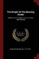 bokomslag The Knight Of The Burning Pestle