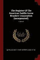 bokomslag Register Of The American Saddle-horse Breeders' Association (incorporated).; Volume 3