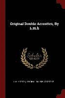 bokomslag Original Double Acrostics, By L.m.h