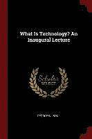 bokomslag What Is Technology? An Inaugural Lecture