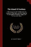bokomslag The Island Of Sardinia