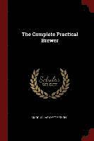 bokomslag The Complete Practical Brewer