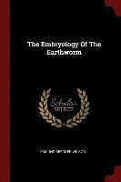 bokomslag The Embryology Of The Earthworm