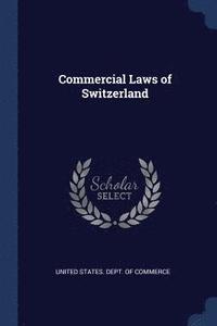 bokomslag Commercial Laws of Switzerland