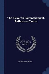 bokomslag The Eleventh Commandment. Authorised Transl