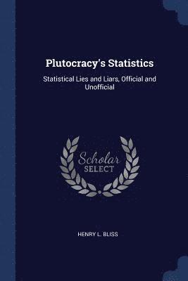 Plutocracy's Statistics 1