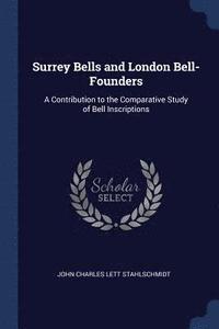 bokomslag Surrey Bells and London Bell-Founders