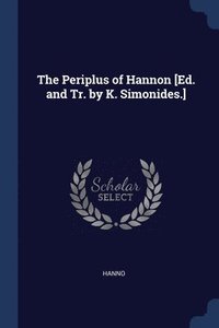 bokomslag The Periplus of Hannon [Ed. and Tr. by K. Simonides.]
