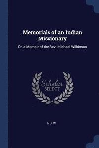 bokomslag Memorials of an Indian Missionary