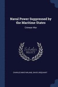 bokomslag Naval Power Suppressed by the Maritime States