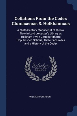 Collations From the Codex Cluniacensis S. Holkhamicus 1