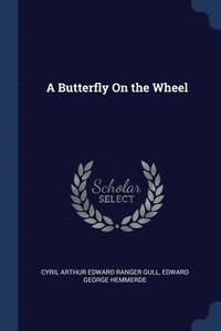 bokomslag A Butterfly On the Wheel