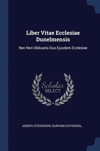 bokomslag Liber Vitae Ecclesiae Dunelmensis