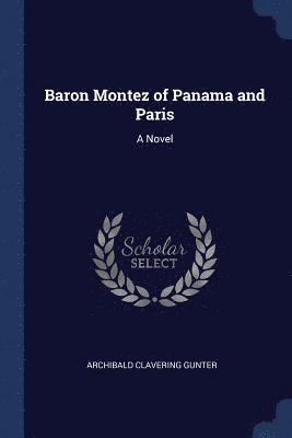 Baron Montez of Panama and Paris 1