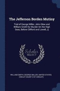 bokomslag The Jefferson Borden Mutiny