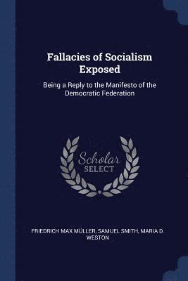 bokomslag Fallacies of Socialism Exposed