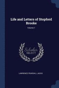 bokomslag Life and Letters of Stopford Brooke; Volume 1