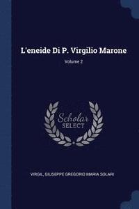 bokomslag L'eneide Di P. Virgilio Marone; Volume 2